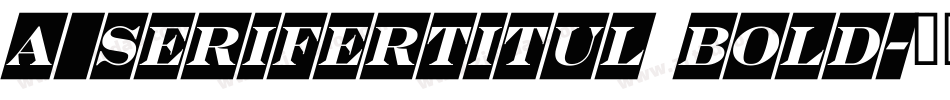 a_SeriferTitul Bold字体转换